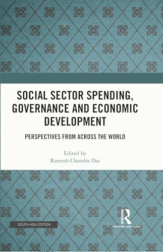 Stock image for Social Sector Spending, Governance and Economic Development: Perspectives From Across The World for sale by Kanic Books