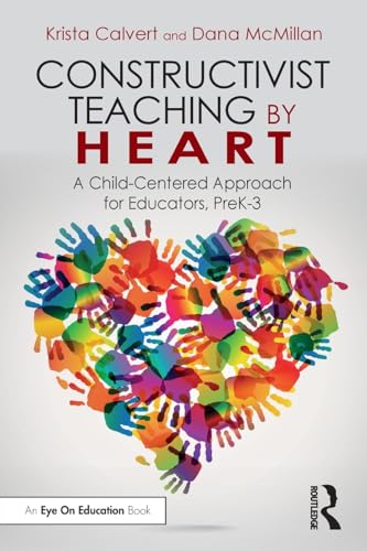 Stock image for Constructivist Teaching by Heart for sale by GF Books, Inc.
