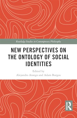 Imagen de archivo de New Perspectives on the Ontology of Social Identities (Routledge Studies in Contemporary Philosophy) a la venta por California Books