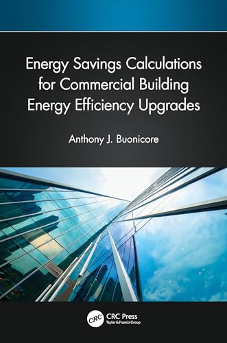 Stock image for Energy Savings Calculations for Commercial Building Energy Efficiency Upgrades for sale by California Books