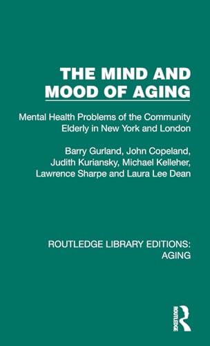Stock image for The Mind and Mood of Aging (Routledge Library Editions: Aging) for sale by California Books