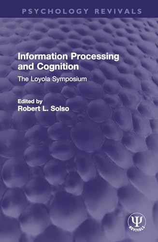 Imagen de archivo de Information Processing and Cognition: The Loyola Symposium a la venta por Revaluation Books