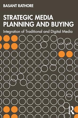 Stock image for Strategic Media Planning and Buying : Integration of Traditional and Digital Media for sale by GreatBookPrices