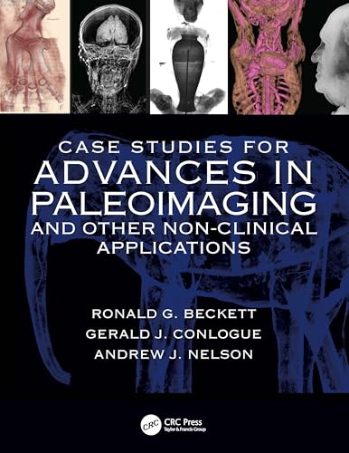 Beispielbild fr Case Studies for Advances in Paleoimaging and Other Non-Clinical Applications zum Verkauf von Blackwell's