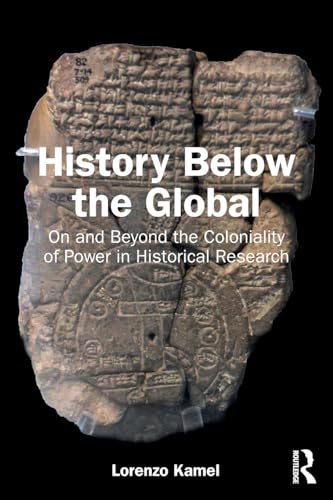 Imagen de archivo de History Below the Global a la venta por Blackwell's