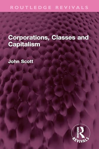 Stock image for Corporations, Classes and Capitalism for sale by Blackwell's