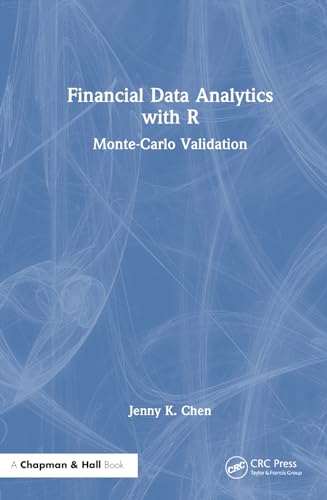 9781032745114: Financial Data Analytics with R: Monte-Carlo Validation