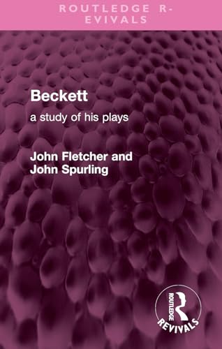 9781032746715: Beckett: A Study of his Plays (Routledge Revivals)