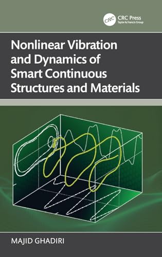 Beispielbild fr Nonlinear Vibration and Dynamics of Smart Continuous Structures and Materials zum Verkauf von Ria Christie Collections