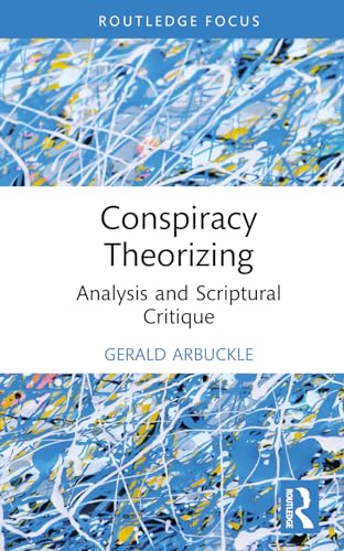 9781032750484: Conspiracy Theorizing: Analysis and Scriptural Critique (Routledge Focus on Religion)