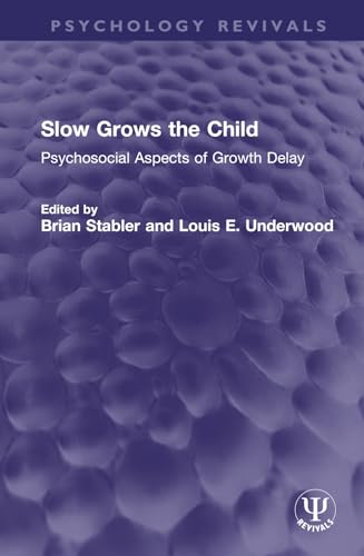 Stock image for Slow Grows the Child for sale by Blackwell's