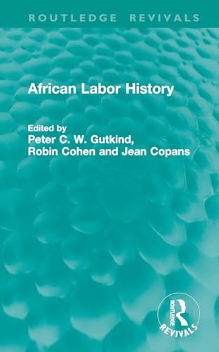 Imagen de archivo de African Labor History a la venta por THE SAINT BOOKSTORE