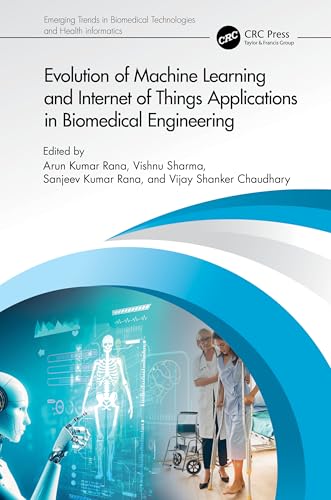 Immagine dell'editore per Evolution of Machine Learning and Internet of Things Applications in Biomedical Engineering venduto da GreatBookPrices