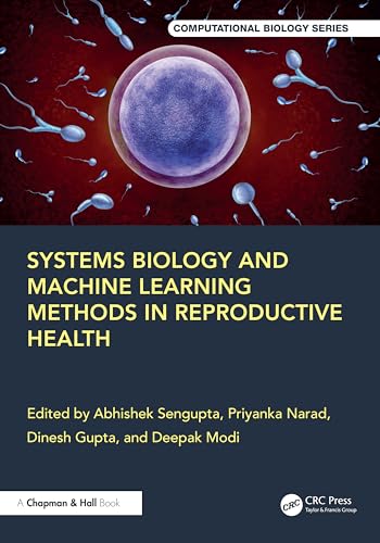 9781032783703: Systems Biology and Machine Learning Methods in Reproductive Health (Chapman & Hall/CRC Computational Biology Series)