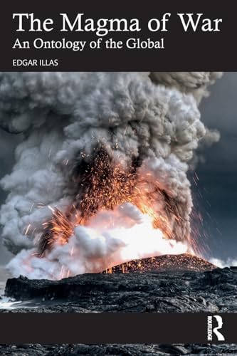 Stock image for The Magma of War: An Ontology of the Global for sale by California Books
