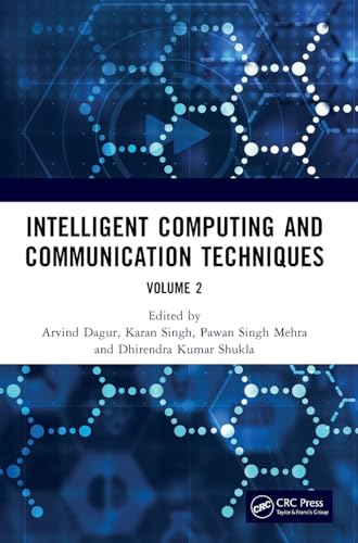 Imagen de archivo de Intelligent Computing and Communication Techniques : Proceedings of the International Conference on Intelligent Computing and Communication Techniques-icicct 2024, New Delhi, India, 28-29 June, 2024 a la venta por GreatBookPricesUK