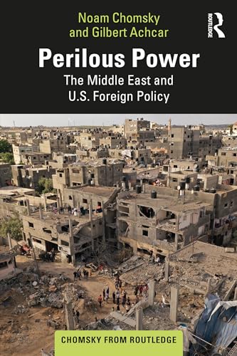 Imagen de archivo de Perilous Power: The Middle East and U.S. Foreign Policy (Chomsky from Routledge) a la venta por California Books