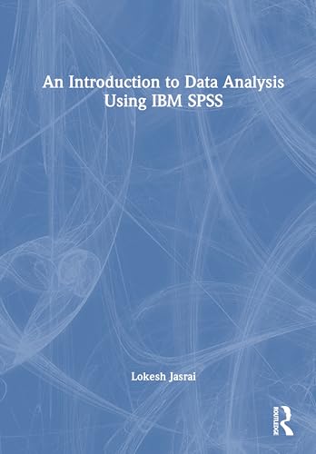 9781032891798: An Introduction to Data Analysis Using IBM SPSS