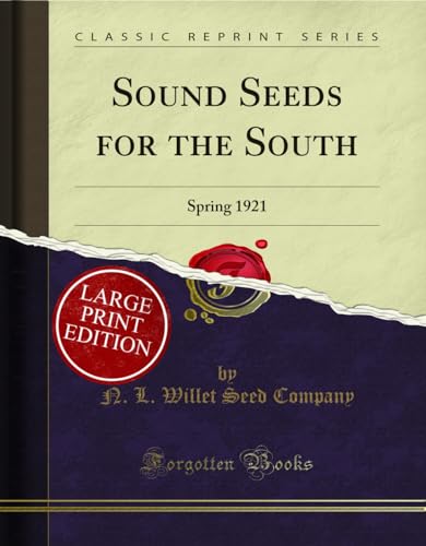 9781033901793: Sound Seeds for the South: Spring 1921 (Large Text Classic Reprint)