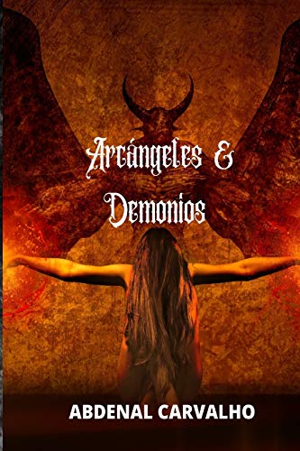 Beispielbild fr Arcngeles y demonios: Fiction Romance (Spanish Edition) zum Verkauf von MusicMagpie