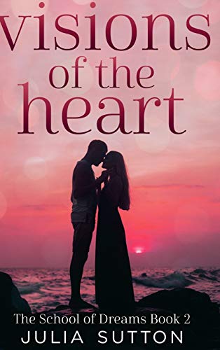 Immagine dell'editore per Visions of the Heart (The School of Dreams Book 2) venduto da Buchpark