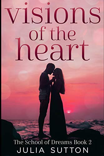Immagine dell'editore per Visions of the Heart (The School of Dreams Book 2) venduto da Buchpark