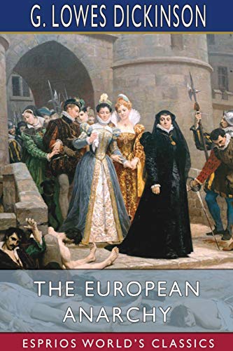 Stock image for The European Anarchy (Esprios Classics) (Paperback) for sale by Grand Eagle Retail