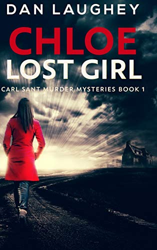 Stock image for Chloe - Lost Girl: Large Print Hardcover Edition for sale by WorldofBooks