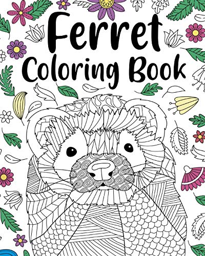 9781034121206: Ferret Coloring Book: Animal Adult Coloring Book, Ferret Lover Gift, Floral Mandala Coloring Pages