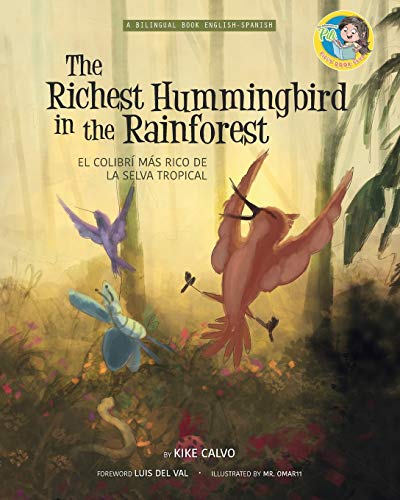 Beispielbild fr The Richest Hummingbird in the Rainforest. Bilingual English-Spanish. zum Verkauf von Wonder Book