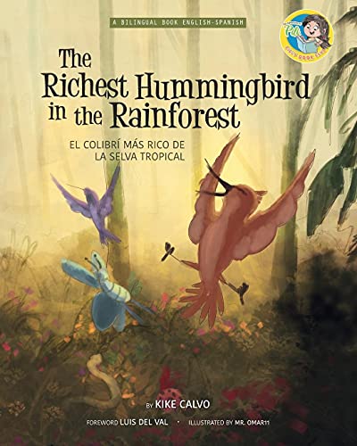 Stock image for The Richest Hummingbird in the Rainforest. Bilingual English-Spanish. for sale by Wonder Book
