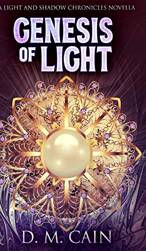 9781034269748: Genesis Of Light (Light And Shadow Chronicles Novellas Book 1)
