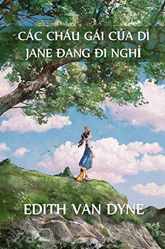 9781034362418: Cc Chu Gi Của D Jane Trong Kỳ Nghỉ: Aunt Jane's Nieces on Vacation, Vietnamese edition