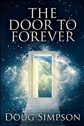 Stock image for The Door To Forever: Large Print Edition for sale by Redux Books