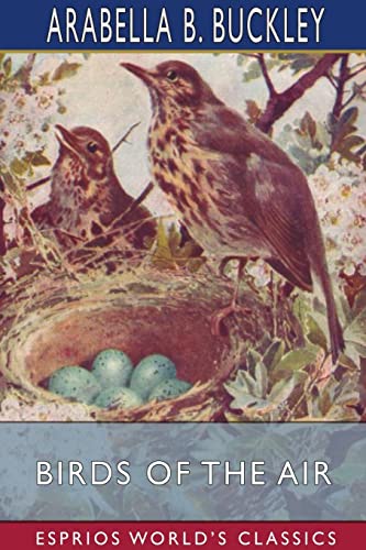 Beispielbild fr Birds of the Air (Esprios Classics) : Illustrated by Fairfax Muckler zum Verkauf von Buchpark