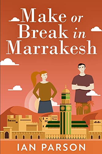 Beispielbild fr Make Or Break In Marrakesh: Large Print Edition zum Verkauf von WorldofBooks