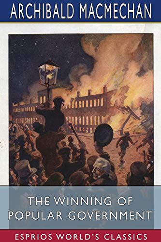 9781034419631: The Winning of Popular Government (Esprios Classics): Edited by George M. Wrong and H. H. Langton