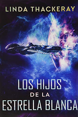 Stock image for Los Hijos de la Estrella Blanca: Edicin Premium en Tapa dura (Spanish Edition) for sale by MusicMagpie