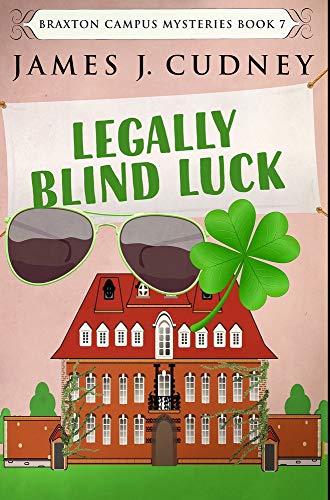 Stock image for Legally Blind Luck: Premium Hardcover Edition for sale by WorldofBooks
