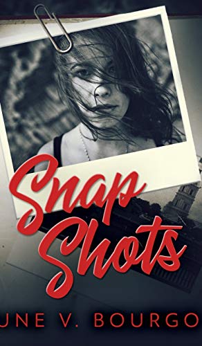 Stock image for Snap Shots (Life Bites Book 1) for sale by Reuseabook