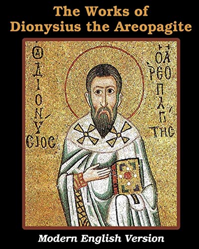 9781034513544: The Works of Dionysius the Areopagite: Modern English Version