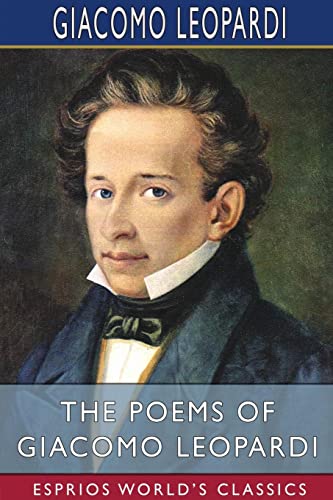Stock image for The Poems of Giacomo Leopardi (Esprios Classics) (Paperback) for sale by Grand Eagle Retail