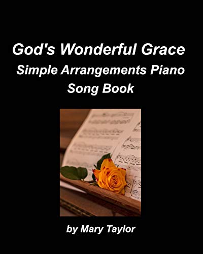 Beispielbild fr God's Wonderful Grace Simple Arrangements Piano Song Book: Piano Religious Praise Worship Simple Chords Instrumental zum Verkauf von Lucky's Textbooks