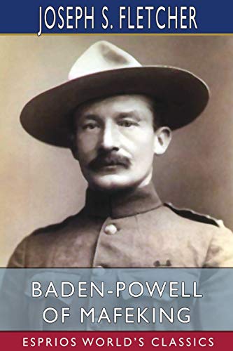 Imagen de archivo de Baden-Powell of Mafeking (Esprios Classics) a la venta por Lucky's Textbooks