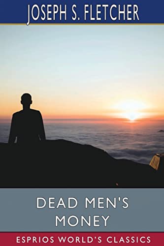 9781034643074: Dead Men's Money (Esprios Classics)