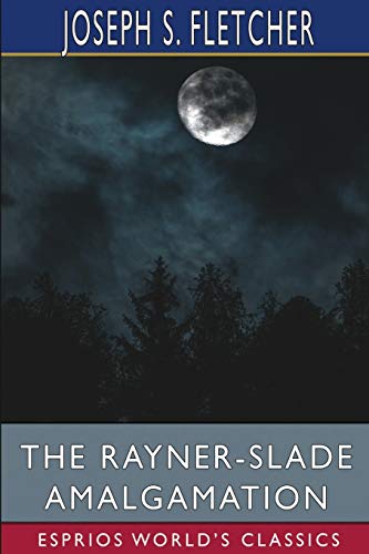9781034643401: The Rayner-Slade Amalgamation (Esprios Classics)