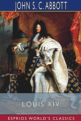 9781034643623: Louis XIV (Esprios Classics): Makers of History