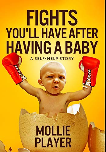 9781034660521: Fights You'll Have After Having a Baby: Premium Large Print Hardcover Edition