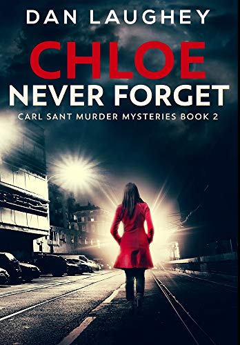 Beispielbild fr Chloe - Never Forget: Premium Large Print Hardcover Edition zum Verkauf von WorldofBooks