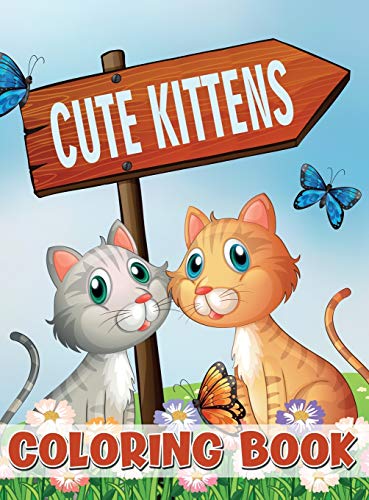 Beispielbild fr Cute Kittens Coloring Book: Pusheen Coloring Book, Cat Coloring Book for Kids, Ages 4-8, 8-12, Kitten Coloring Book for Relaxation and Stress Reli zum Verkauf von Buchpark
